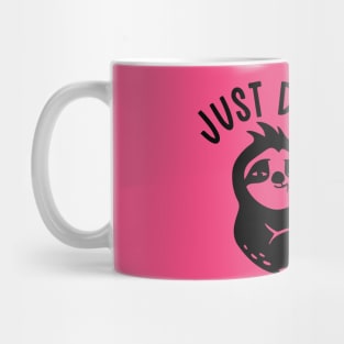 Just do it later Mug